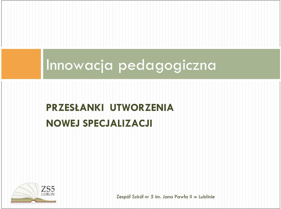 PRZESŁANKI