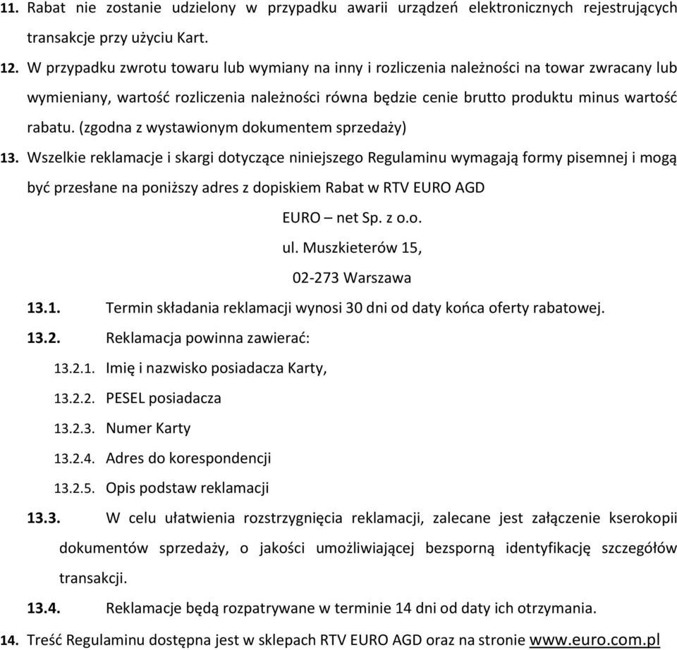 (zgodna z wystawionym dokumentem sprzedaży) 13.