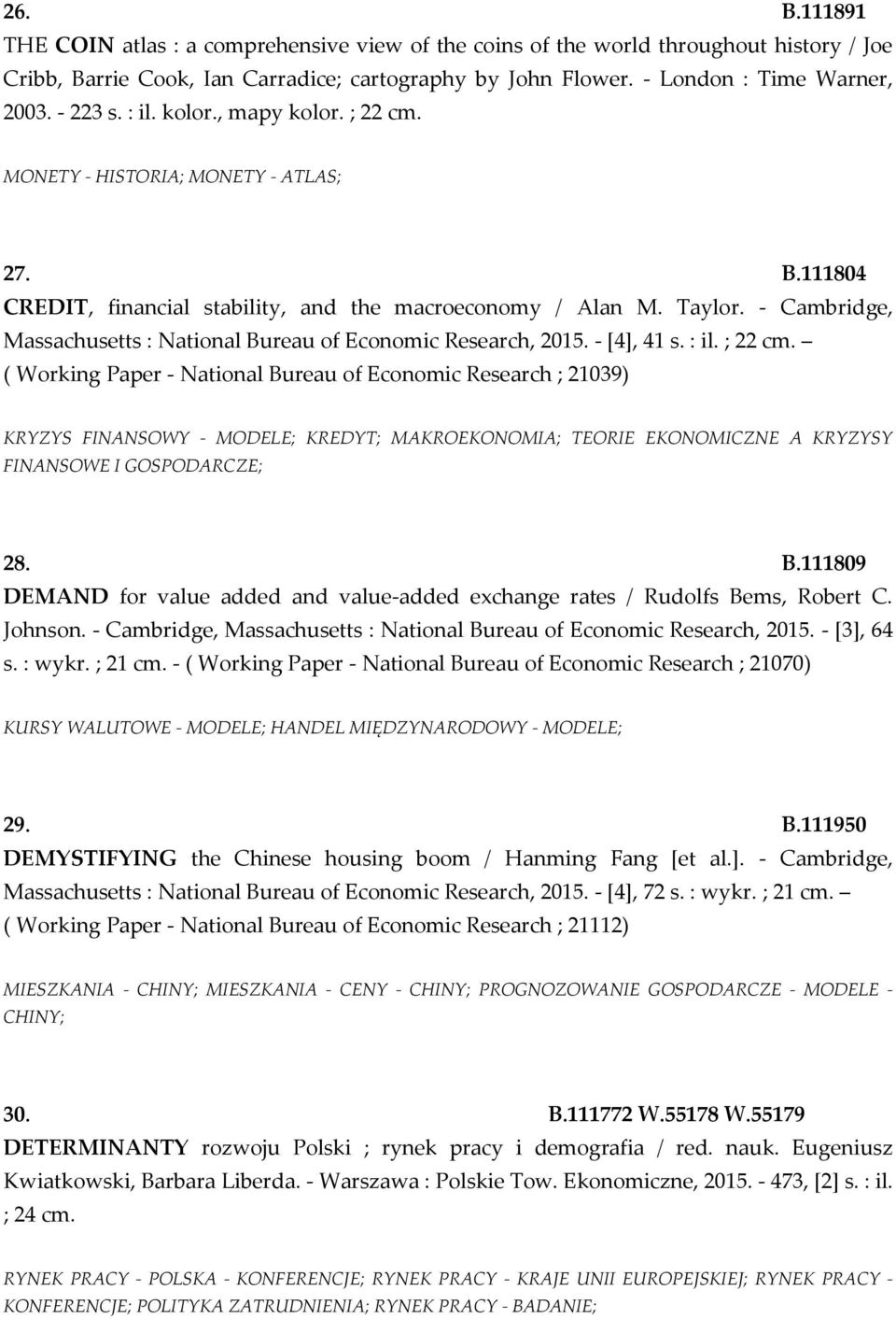 - Cambridge, Massachusetts : National Bureau of Economic Research, 2015. - [4], 41 s. : il. ; 22 cm.