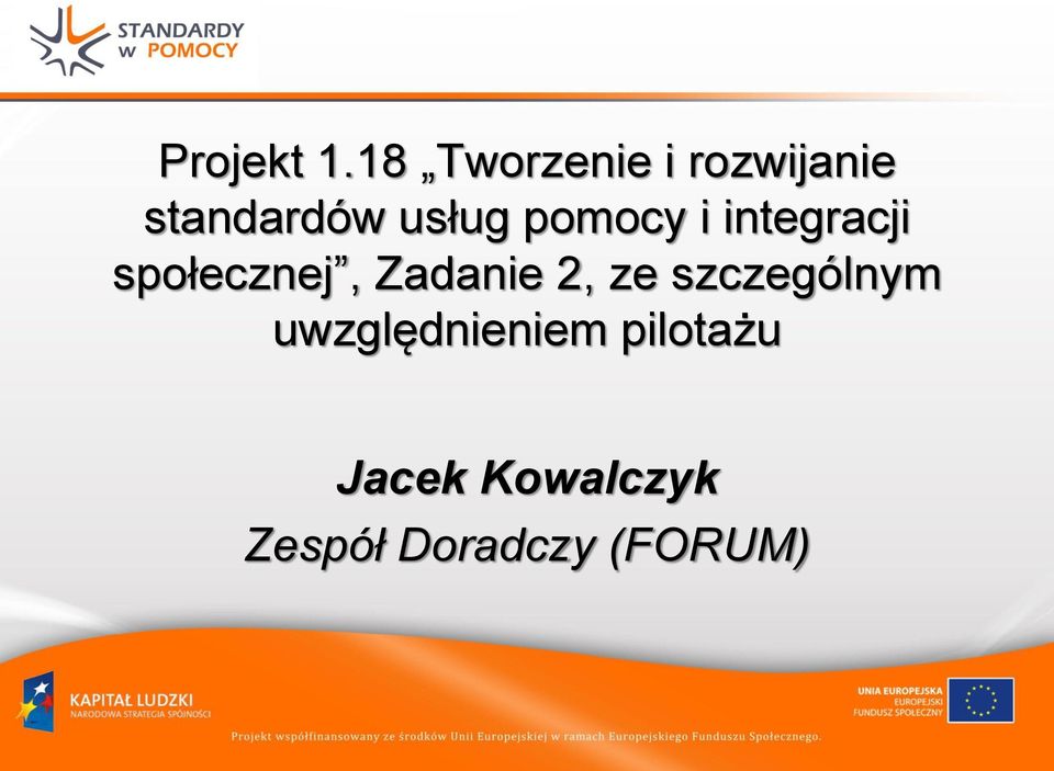 pomocy i integracji społecznej, Zadanie 2,