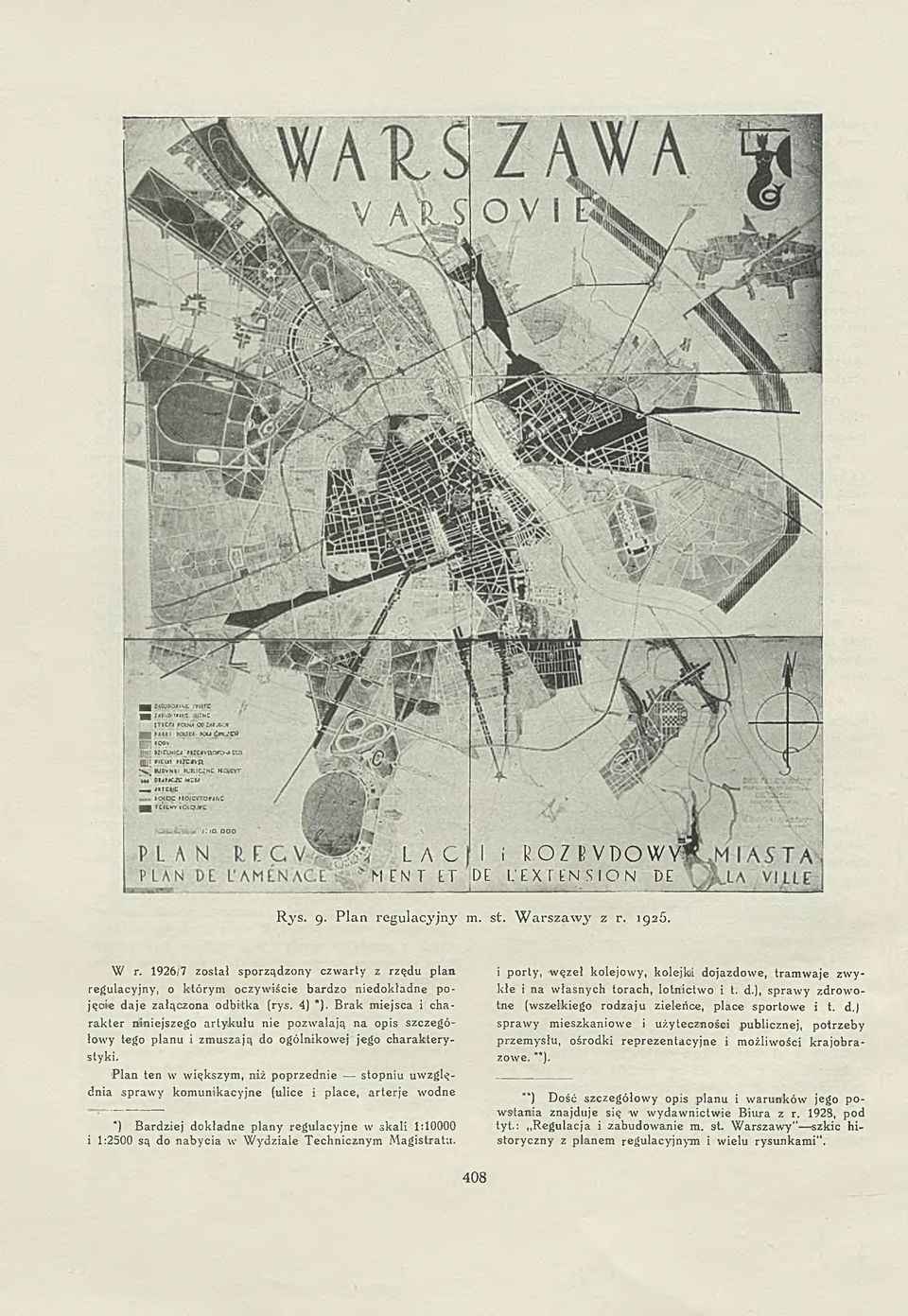 ooo L A Ć I i ROZ BVDO WV1 M t'n T ET DE L*EX TEN SION DE Rys. g. Plan regulacyjny m. st. W arszaw y z r. 1925. W r.