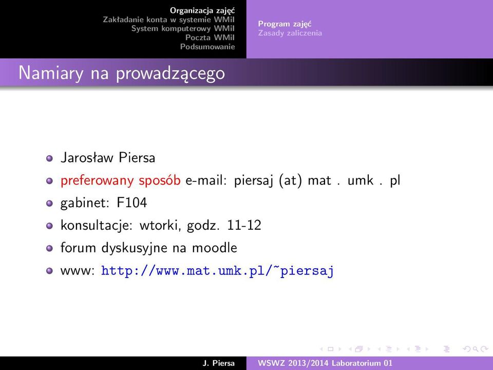 mat. umk. pl gabinet: F104 konsultacje: wtorki, godz.