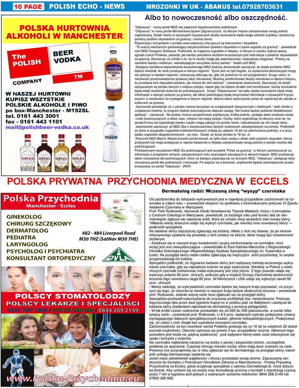 0161 443 3001 fax - 0161 443 1101 mail@polishbeer-vodka.co.uk Albo to nowoczesność albo oszczędność.