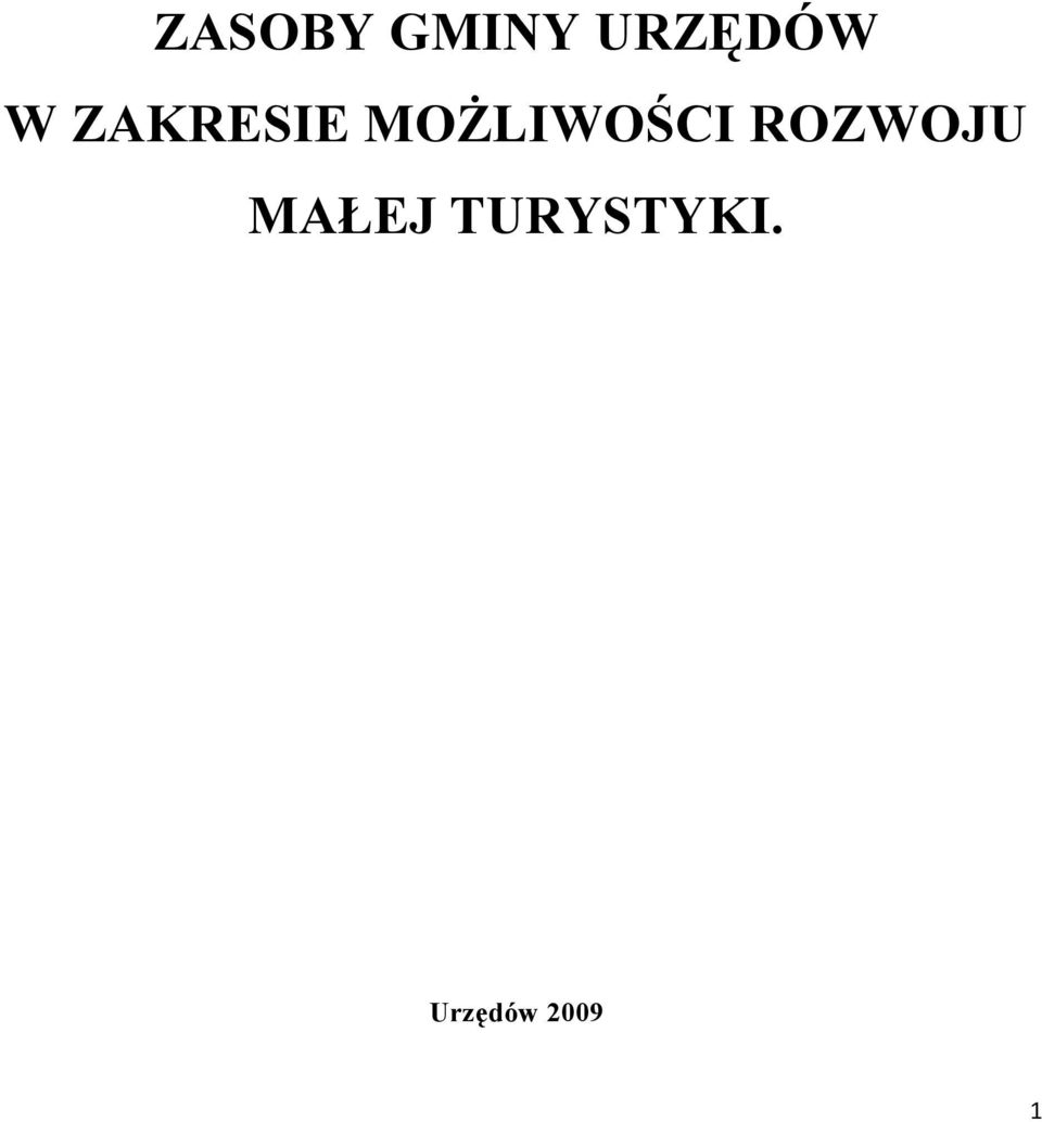 MOŻLIWOŚCI ROZWOJU