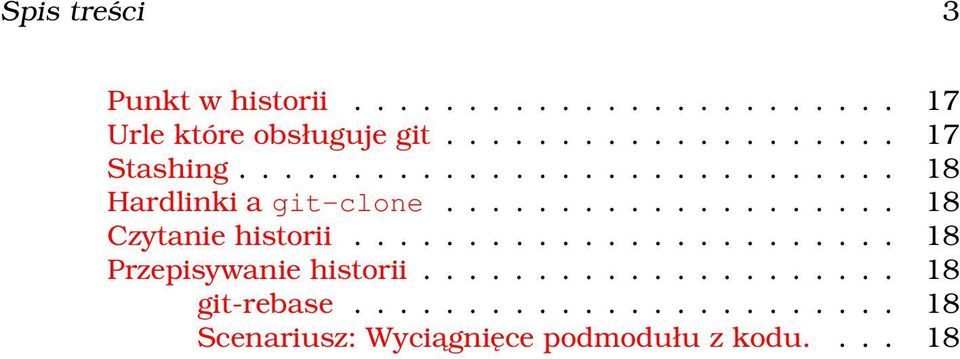 ................... 18 Czytanie historii........................ 18 Przepisywanie historii.