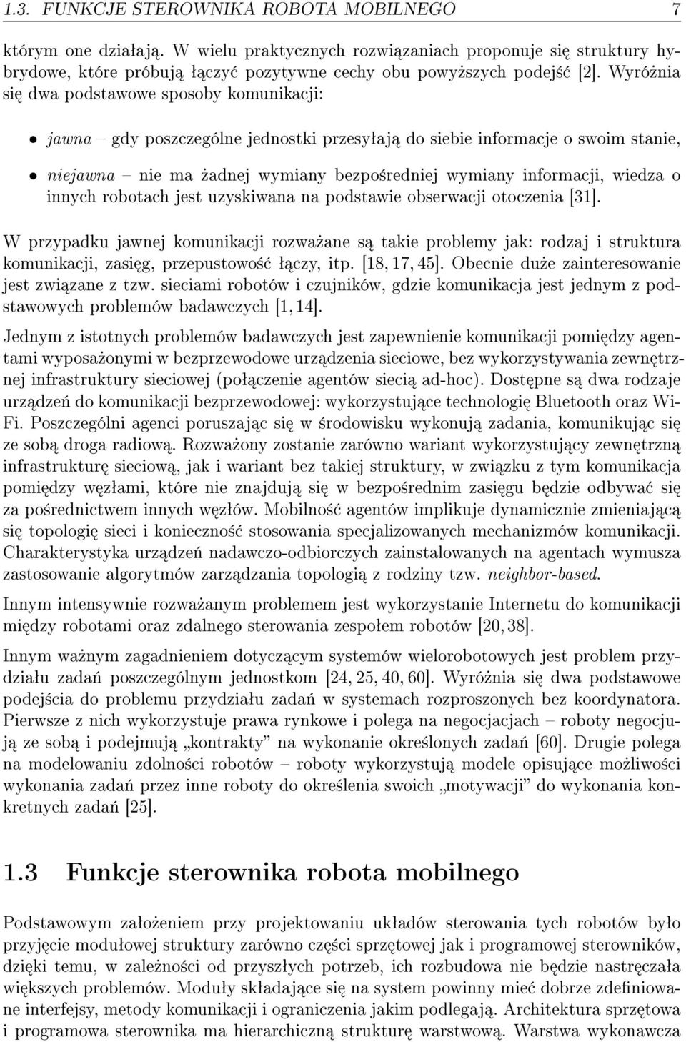 o innych robotach jest uzyskiwana na podstawie obserwacji otoczenia [31].