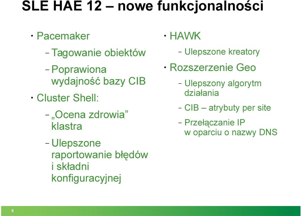 składni konfiguracyjnej Ulepszone kreatory Rozszerzenie Geo Ulepszony algorytm