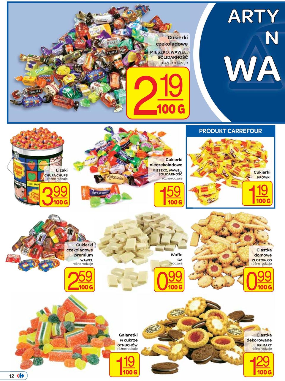 KRÓWKI 1 19 Cukierki czekoladowe premium WAWEL 2 59 Wafle IGA 3 rodzaje 0 99 Ciastka