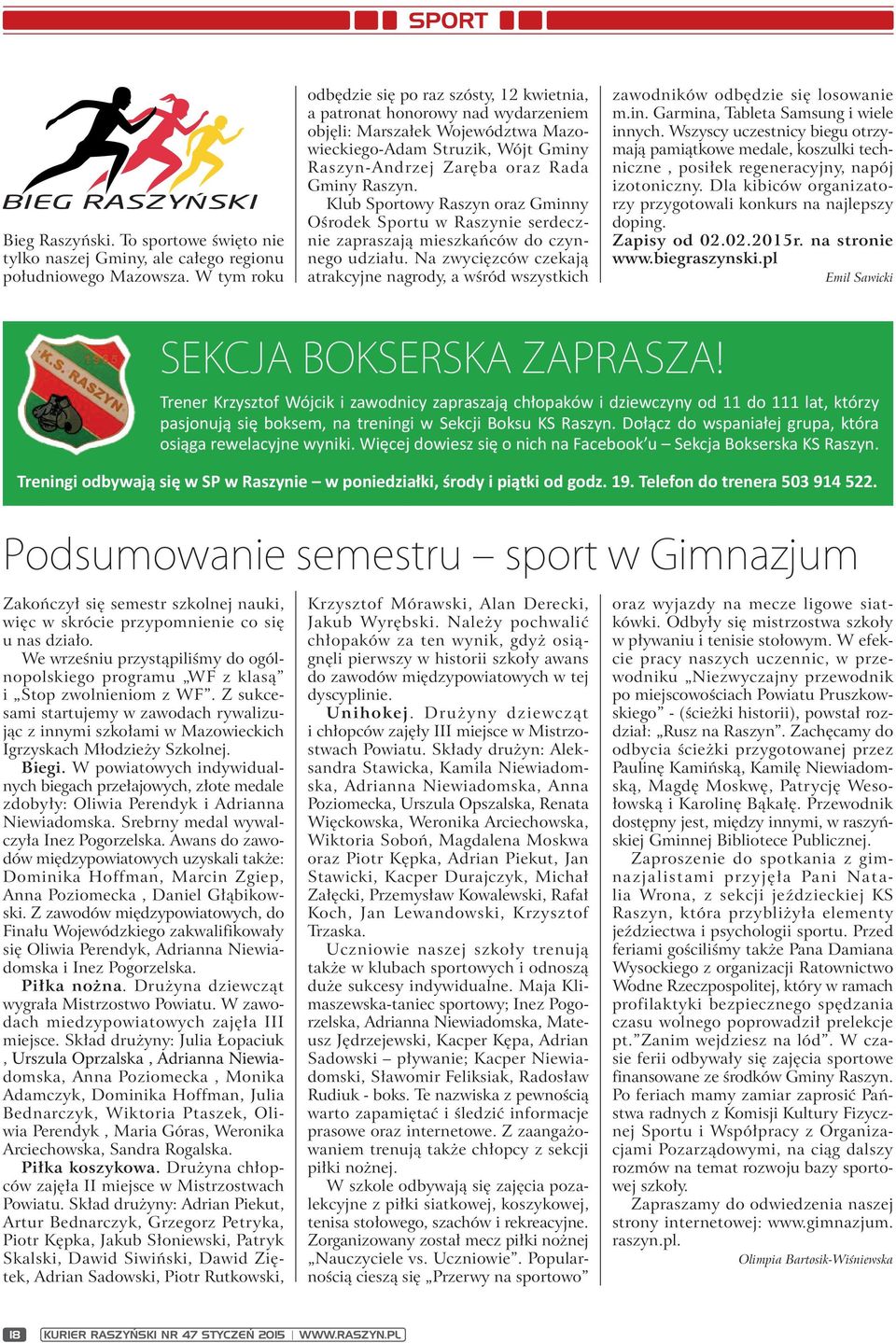 Raszyn. Klub Sportowy Raszyn oraz Gminny Ośrodek Sportu w Raszynie serdecznie zapraszają mieszkańców do czynnego udziału.