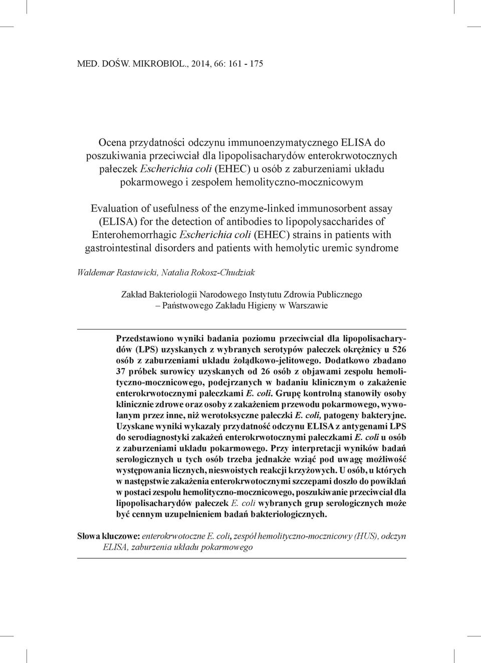 układu pokarmowego i zespołem hemolityczno-mocznicowym Evaluation of usefulness of the enzyme-linked immunosorbent assay (ELISA) for the detection of antibodies to lipopolysaccharides of