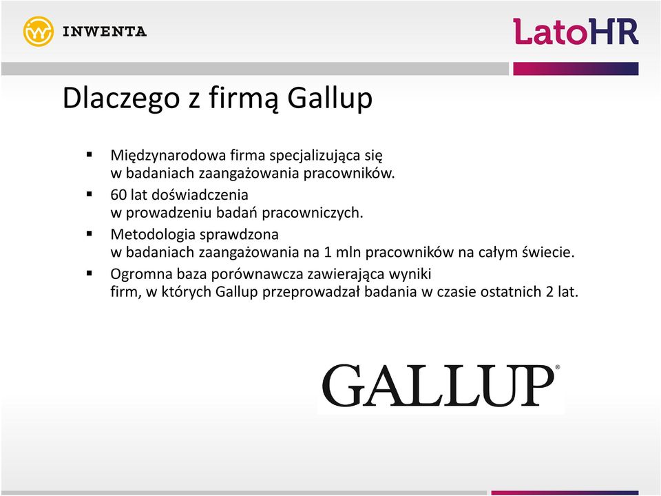 Metodologia sprawdzona w badaniach zaangażowania na 1 mln pracowników na całym świecie.