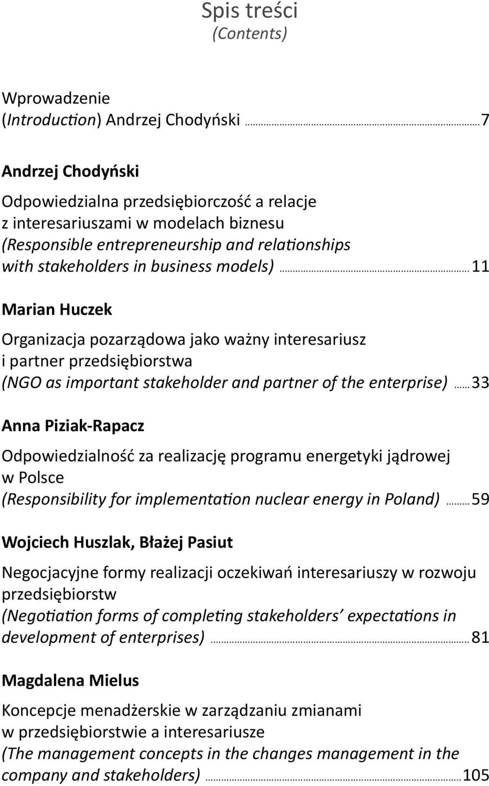 ..11 Marian Huczek Organizacja pozarządowa jako ważny interesariusz i partner przedsiębiorstwa (NGO as important stakeholder and partner of the enterprise).