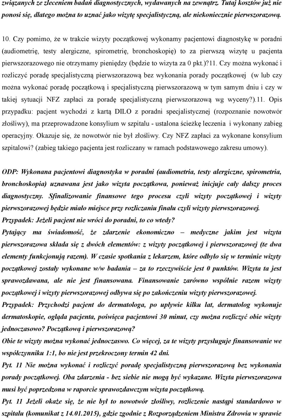 otrzymamy pieniędzy (będzie to wizyta za 0 pkt.)?11.