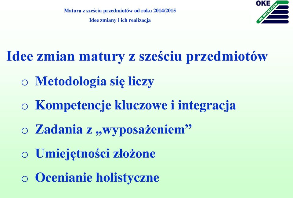 Metodologia się liczy o Kompetencje kluczowe i integracja o