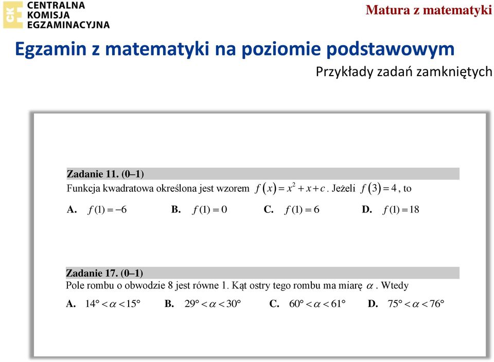 f (1) 6 B. f (1) 0 C. f (1) 6 D. f (1) 18 Zadanie 17.