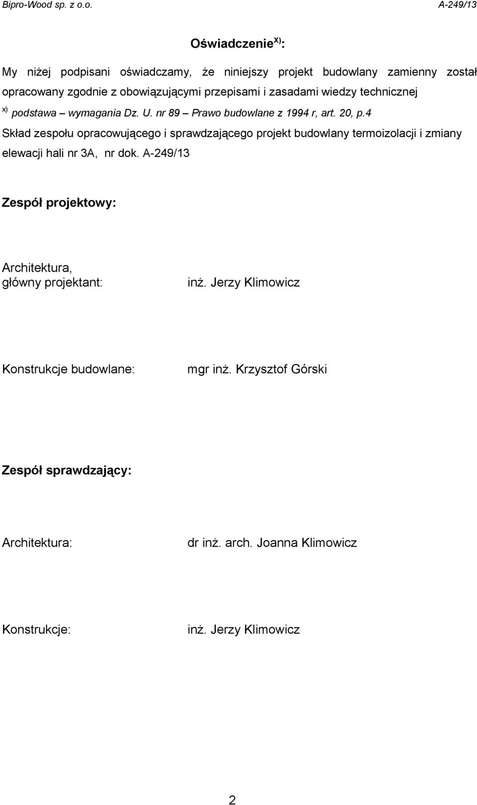 4 Skład zespołu opracowującego i sprawdzającego projekt budowlany termoizolacji i zmiany elewacji hali nr 3A, nr dok.