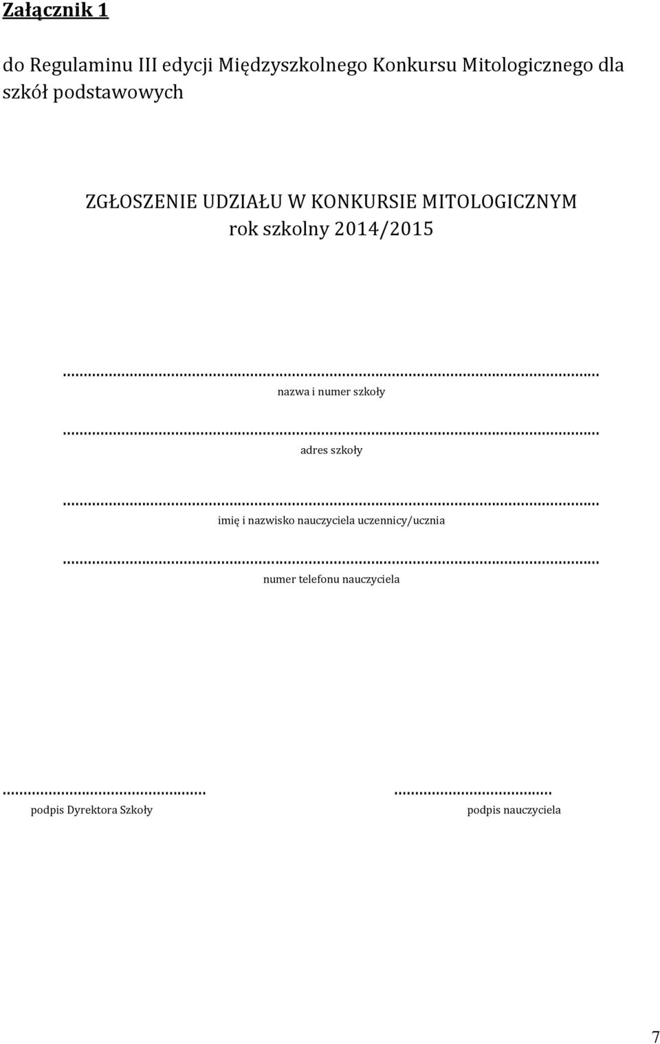 2014/2015 nazwa i numer szkoły adres szkoły imię i nazwisko nauczyciela