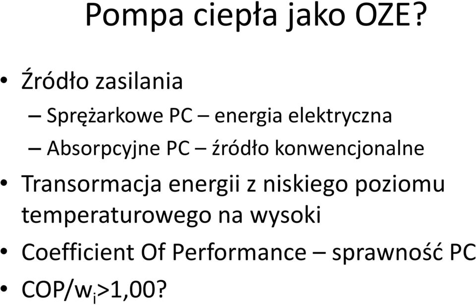 Absorpcyjne PC źródło konwencjonalne Transormacja energii