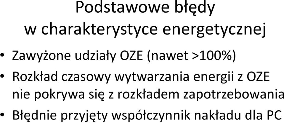 wytwarzania energii z OZE nie pokrywa się z rozkładem