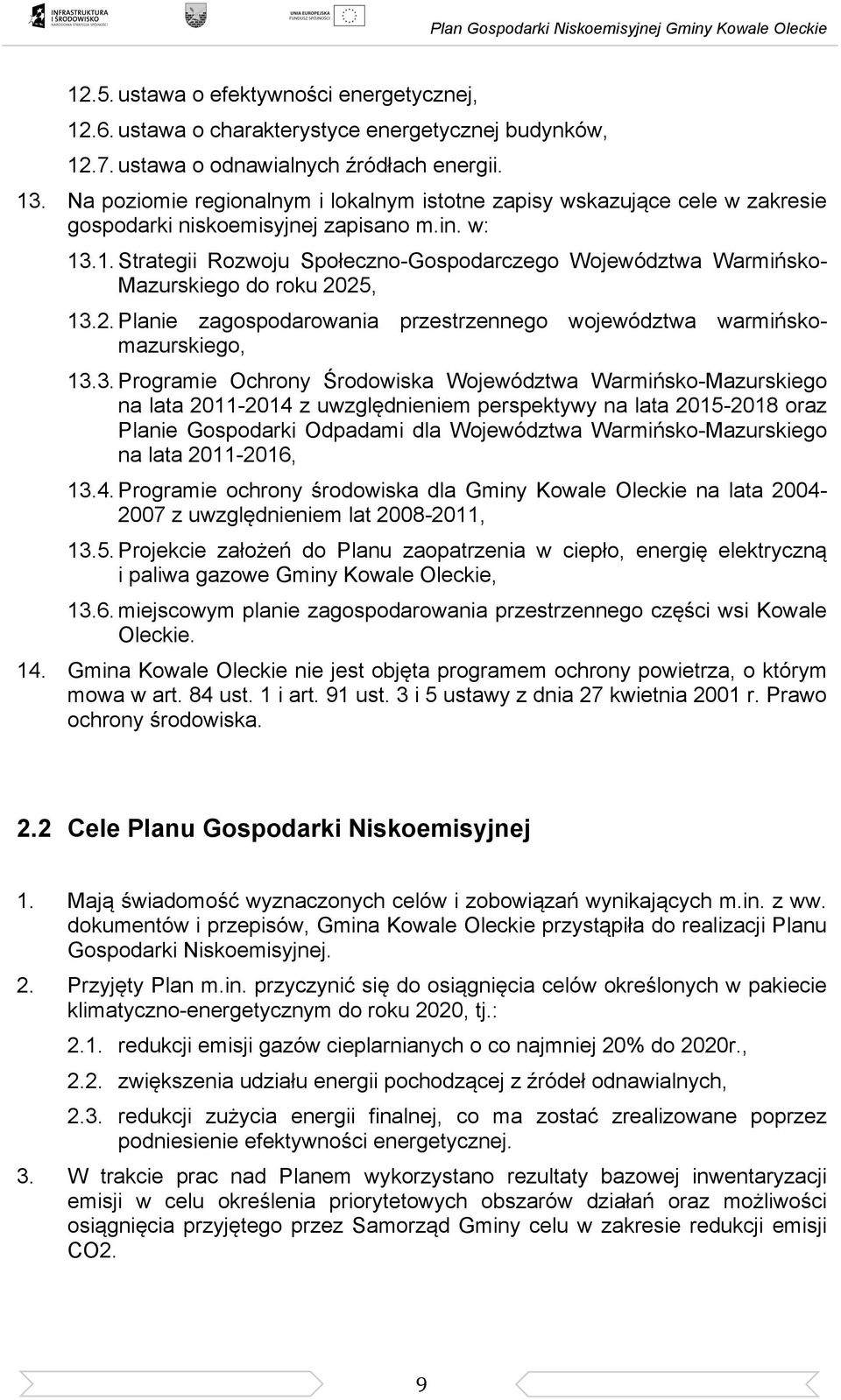 .1. Strategii Rozwoju Społeczno-Gospodarczego Województwa Warmińsko- Mazurskiego do roku 2025, 13.