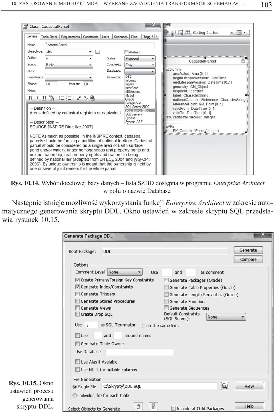 Nastêpnie istnieje mo liwoœæ wykorzystania funkcji Enterprise Architect w zakresie automatycznego generowania