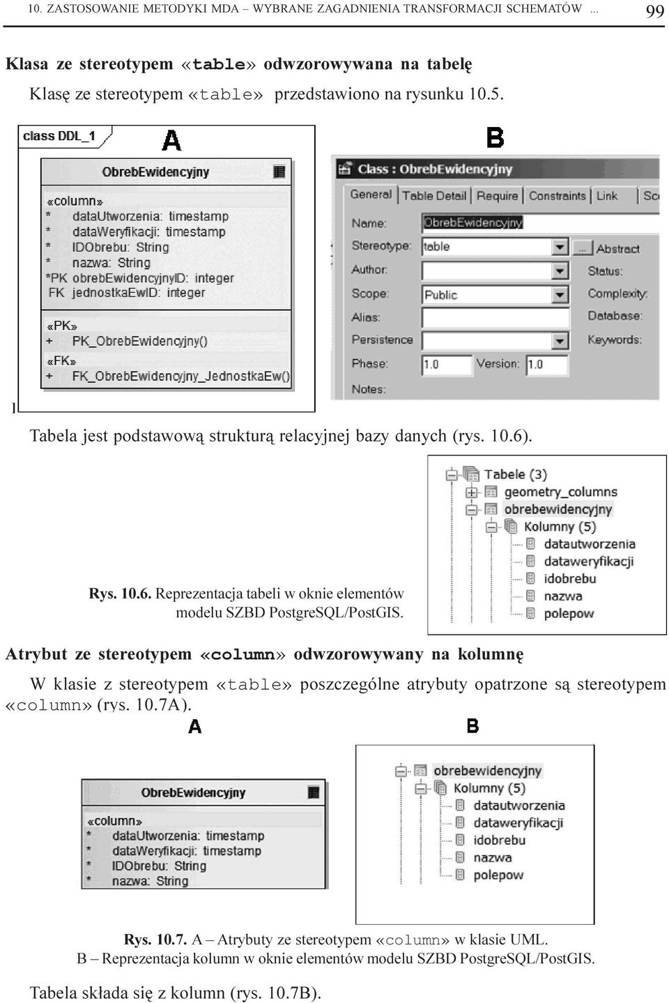 . Rys. 10.6. Reprezentacja tabeli w oknie elementów modelu SZBD PostgreSQL/PostGIS.