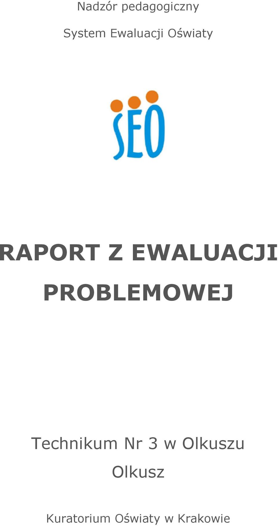 EWALUACJI PROBLEMOWEJ Technikum Nr