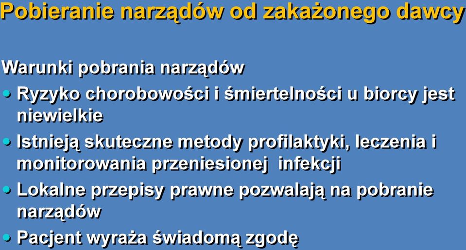 metody profilaktyki, leczenia i monitorowania przeniesionej infekcji