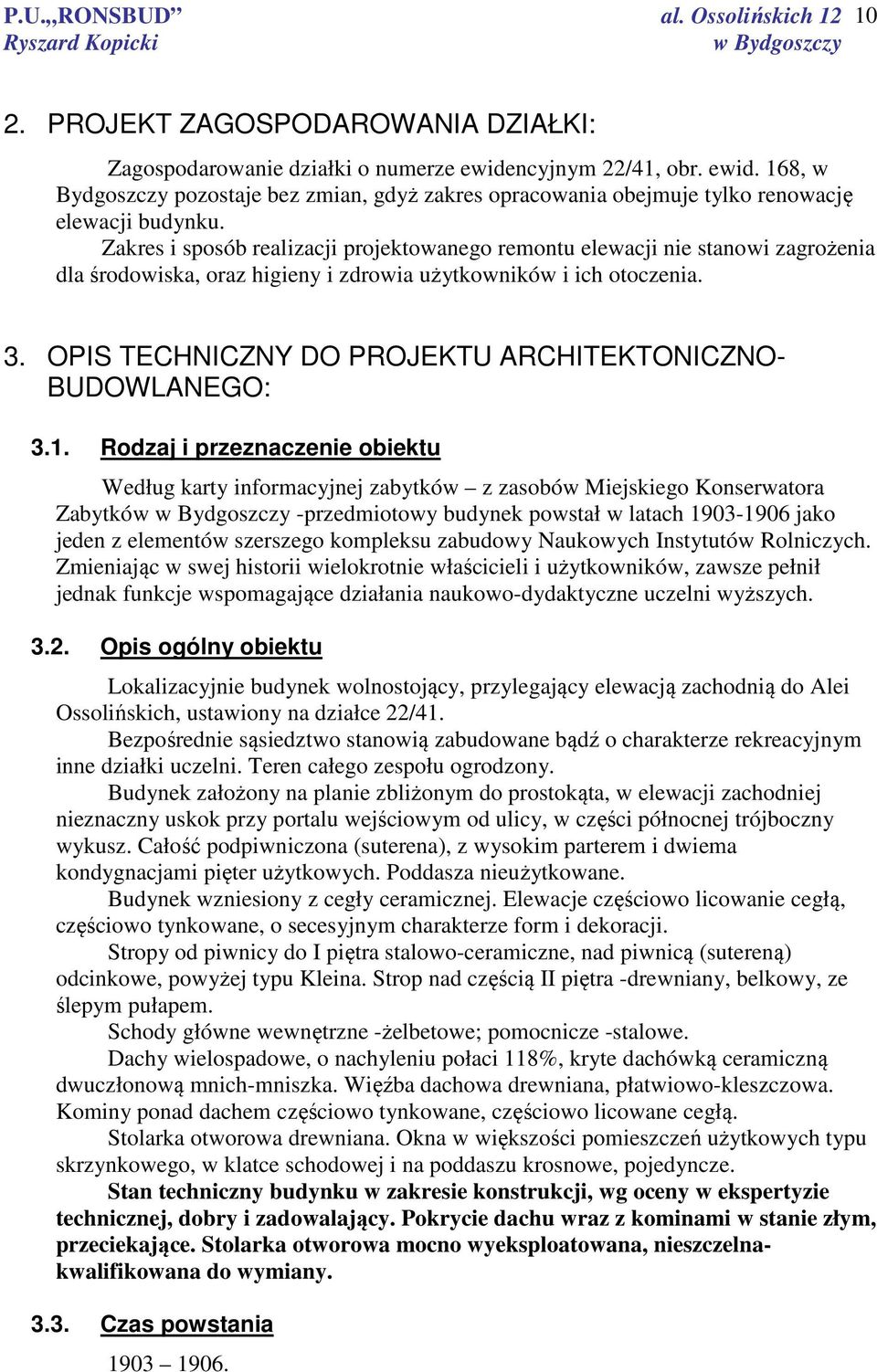 OPIS TECHNICZNY DO PROJEKTU ARCHITEKTONICZNO- BUDOWLANEGO: 3.1.