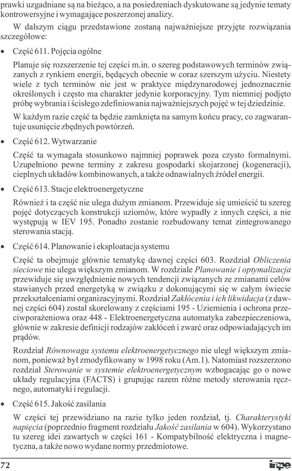 o szereg podstawowych terminów związanych z rynkiem energii, będących obecnie w coraz szerszym użyciu.