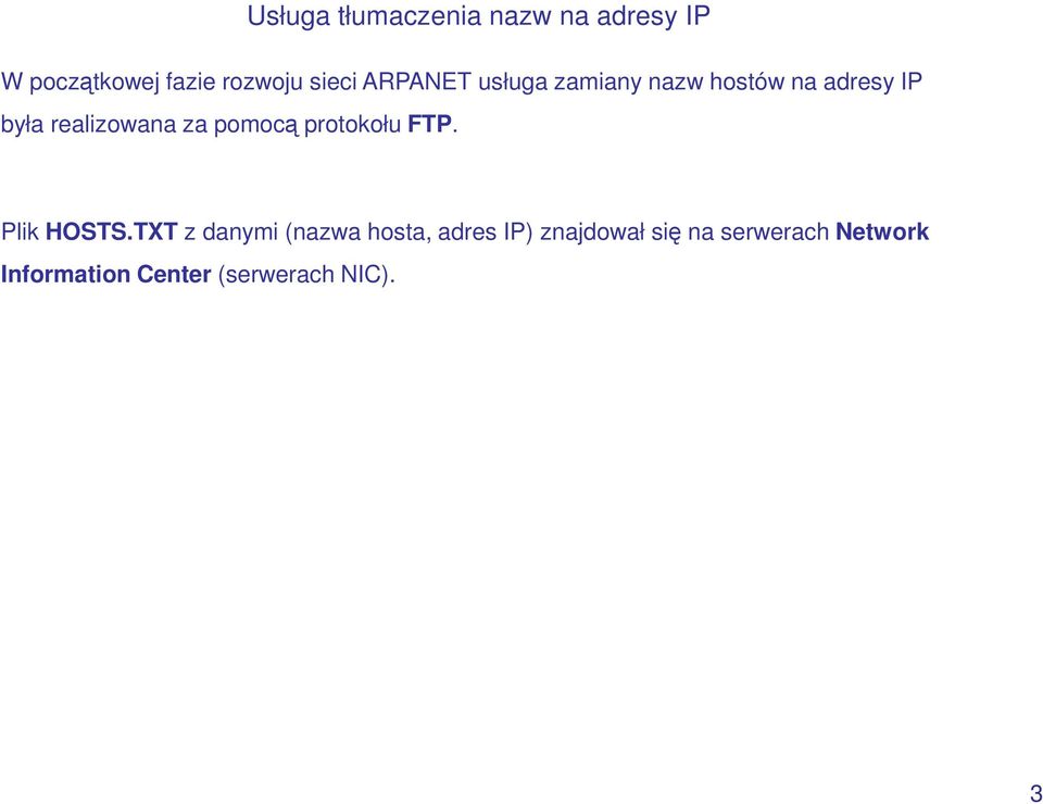 pomocą protokołu FTP. Plik HOSTS.