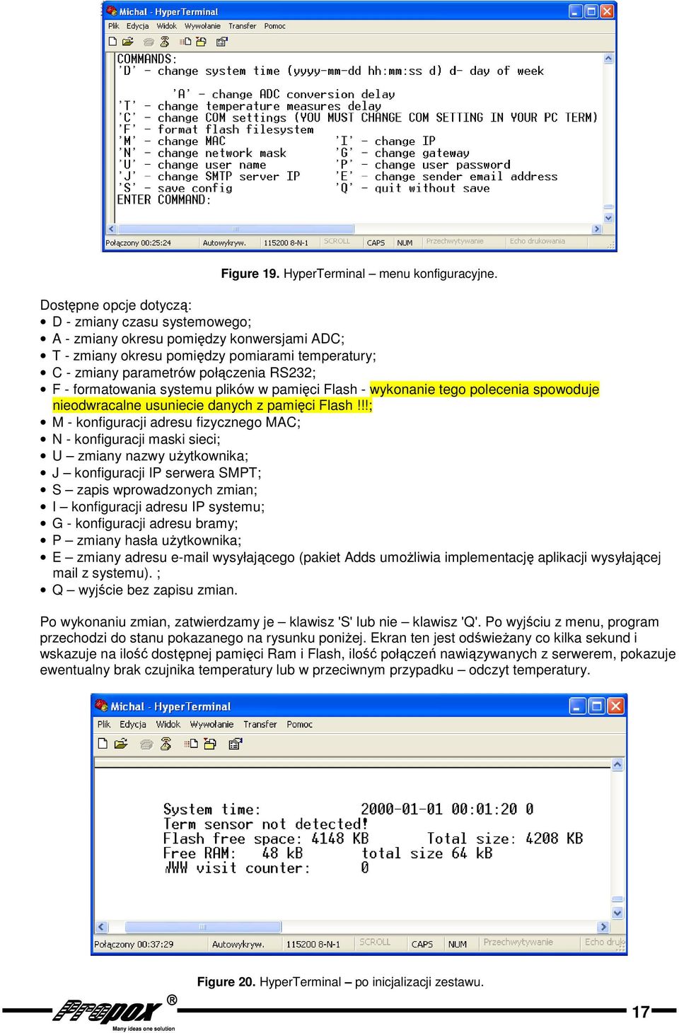 formatowania systemu plików w pamięci Flash - wykonanie tego polecenia spowoduje nieodwracalne usuniecie danych z pamięci Flash!