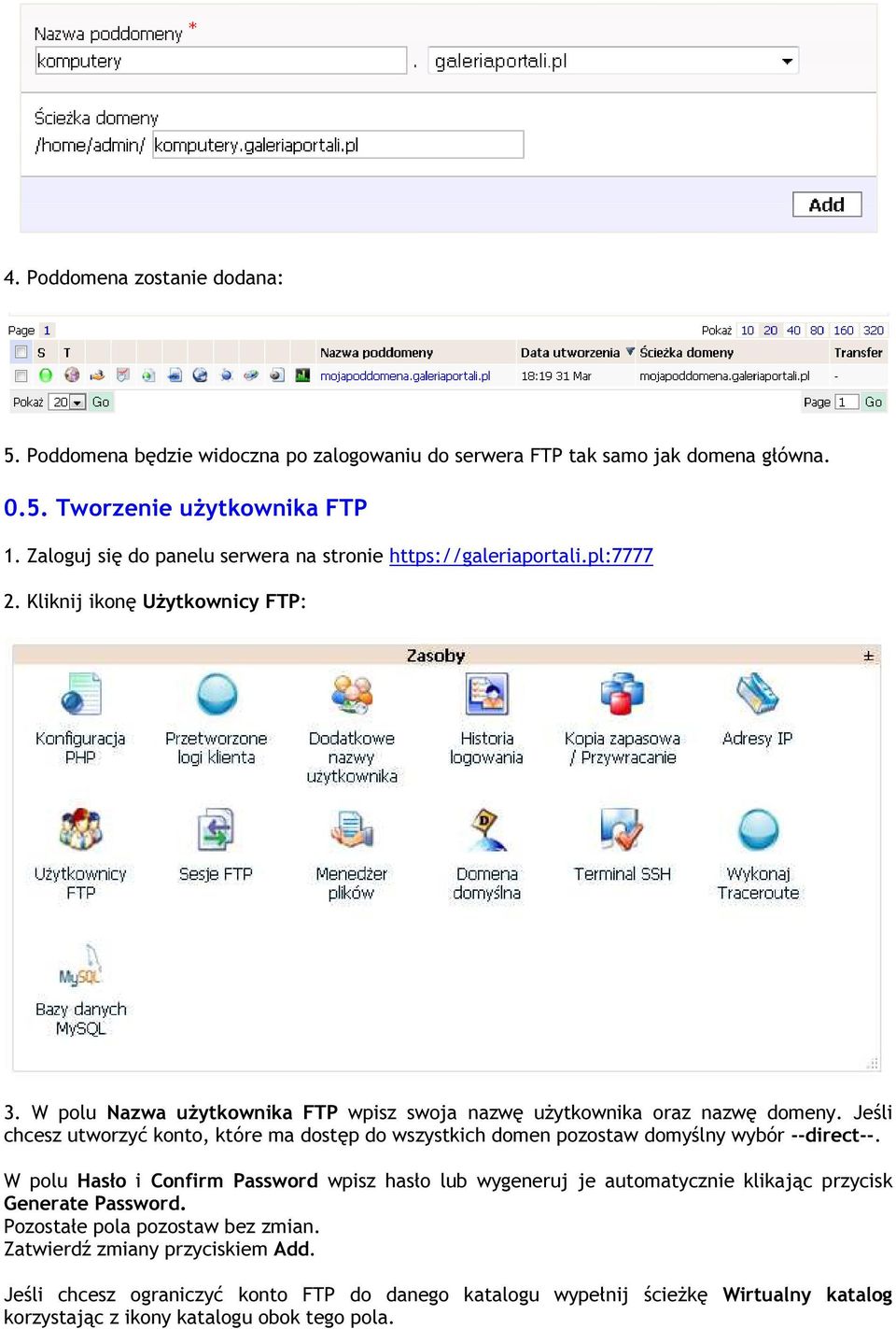 Jeśli chcesz utworzyć konto, które ma dostęp do wszystkich domen pozostaw domyślny wybór --direct--.