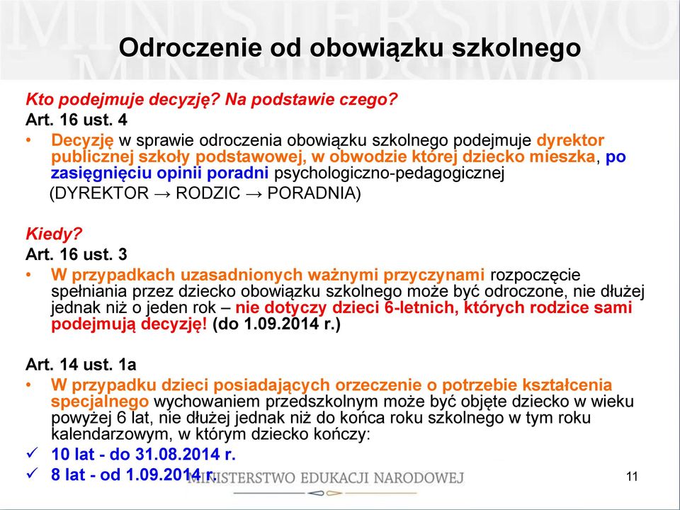 (DYREKTOR RODZIC PORADNIA) Kiedy? Art. 16 ust.