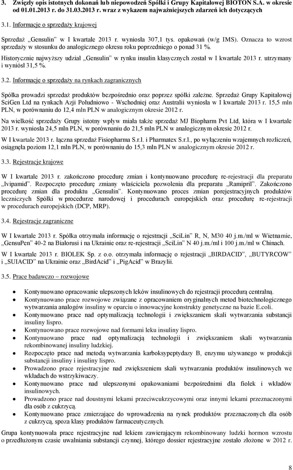 Histrycznie najwyższy udział Gensulin w rynku insulin klasycznych zstał w I kwartale 20