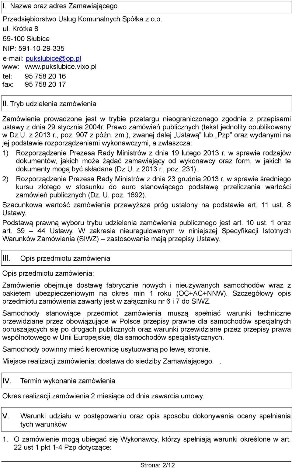 Prawo zamówień publicznych (tekst jednolity opublikowany w Dz.U. z 2013 r., poz. 907 z późn. zm.