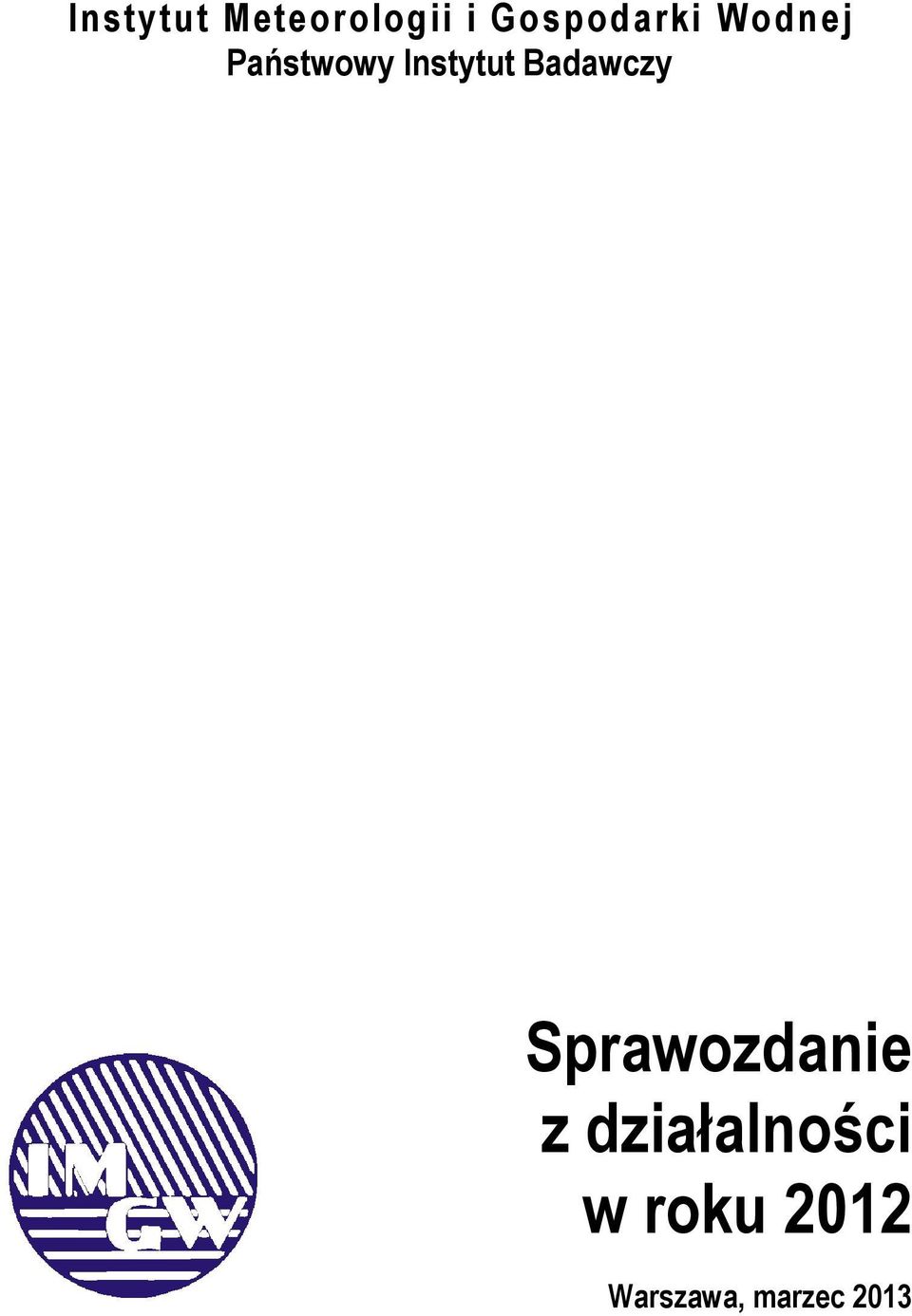 Instytut Badawczy Sprawozdanie z