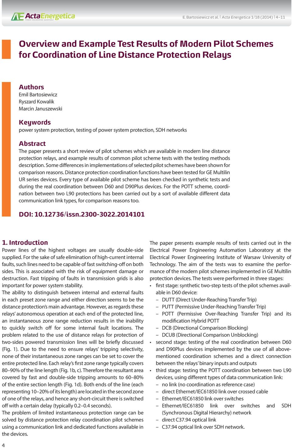 results of common pilot scheme tests with the testing methods description. Some differences in implementations of selected pilot schemes have been shown for comparison reasons.