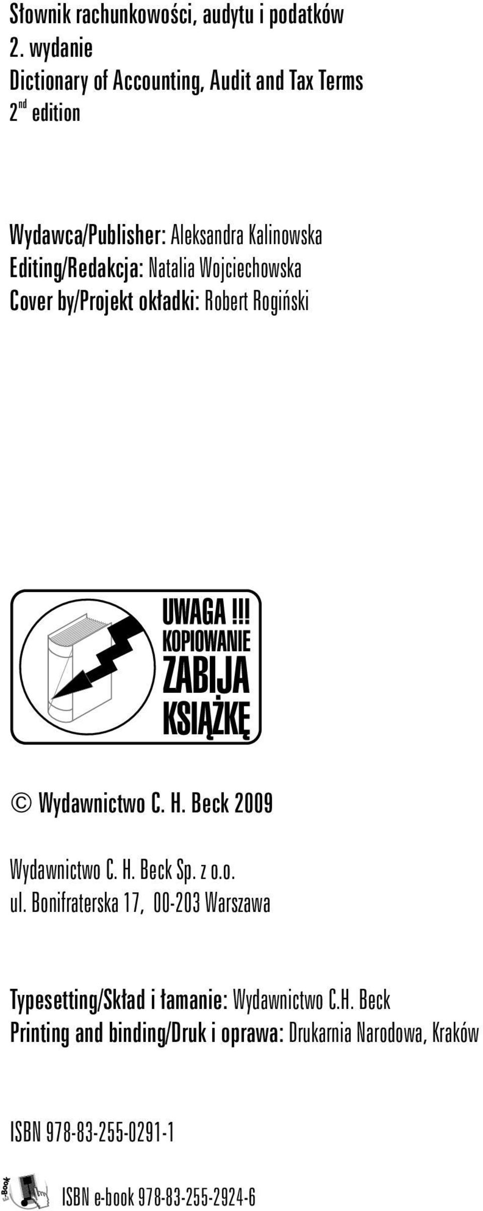 Editing/Redakcja: Natalia Wojciechowska Cover by/projekt ok³adki: Robert Rogiñski Wydawnictwo C. H. Beck 2009 Wydawnictwo C.