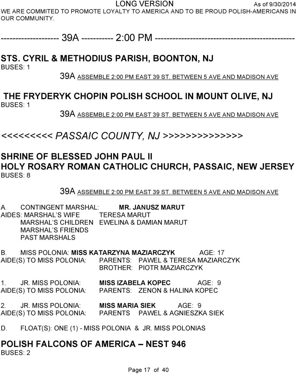 BETWEEN 5 AVE AND MADISON AVE THE FRYDERYK CHOPIN POLISH SCHOOL IN MOUNT OLIVE, NJ BUSES: 1 39A ASSEMBLE 2:00 PM EAST 39 ST.