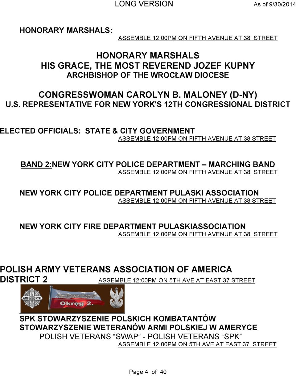 BAND ASSEMBLE 12:00PM ON FIFTH AVENUE AT 38 STREET NEW YORK CITY POLICE DEPARTMENT PULASKI ASSOCIATION ASSEMBLE 12:00PM ON FIFTH AVENUE AT 38 STREET NEW YORK CITY FIRE DEPARTMENT PULASKIASSOCIATION