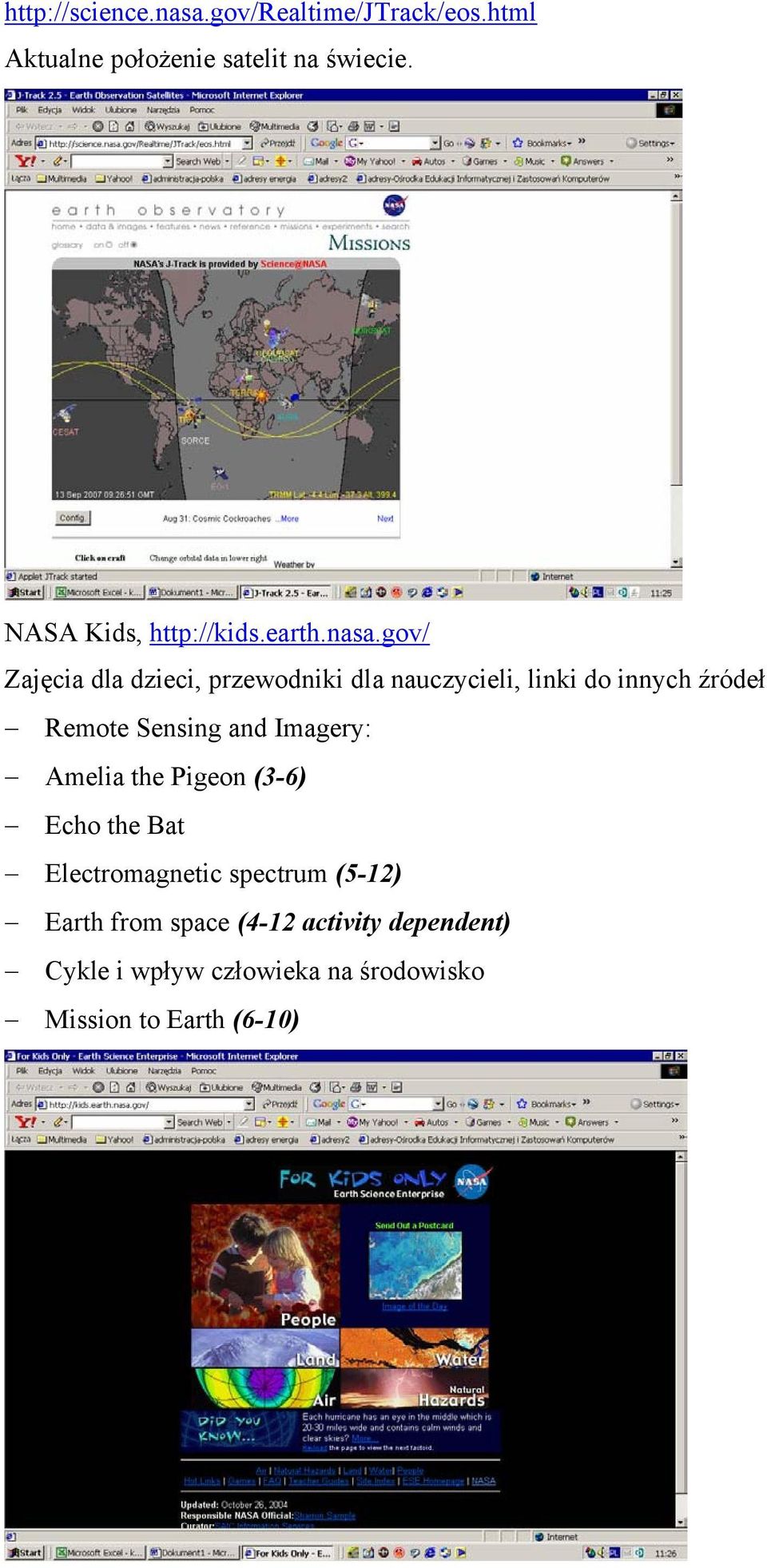 gov/ Zajęcia dla dzieci, przewodniki dla nauczycieli, linki do innych źródeł Remote Sensing and