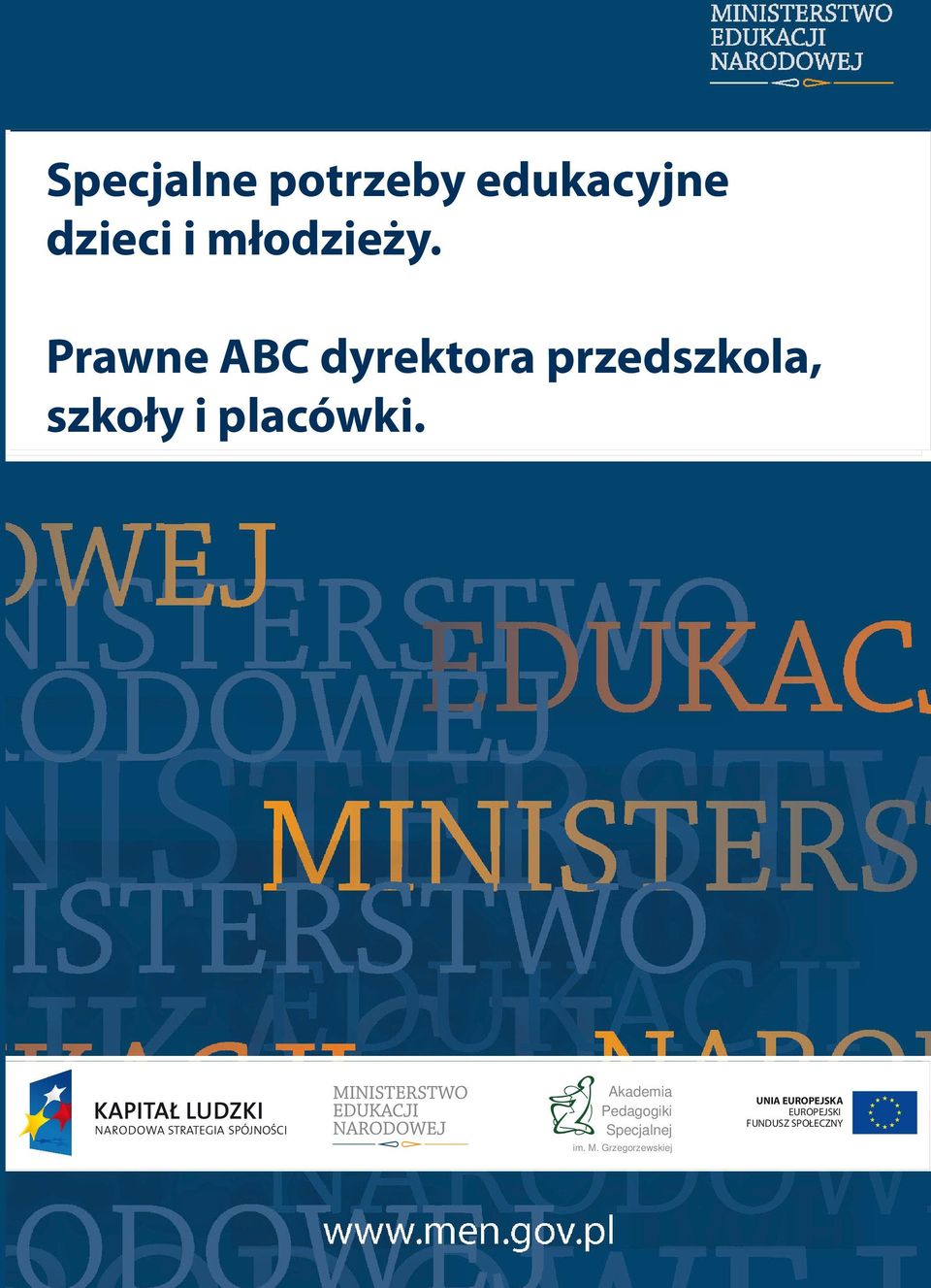 ze specjalnymi potrzebami edukacyjnymi Prawne ABC dyrektora przedszkola,