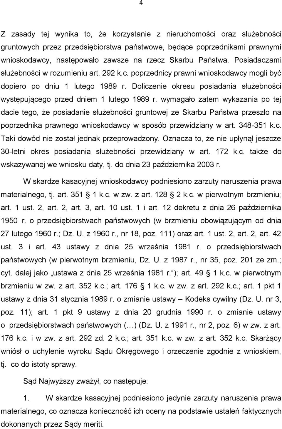 Doliczenie okresu posiadania służebności występującego przed dniem 1 lutego 1989 r.