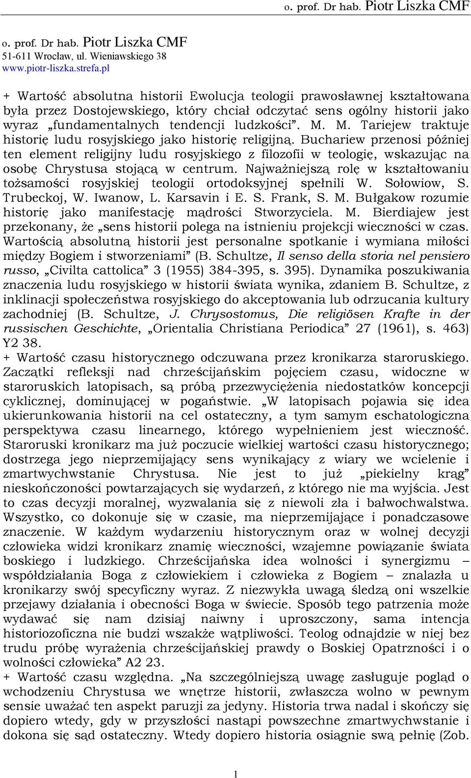 M. Tariejew traktuje historię ludu rosyjskiego jako historię religijną.