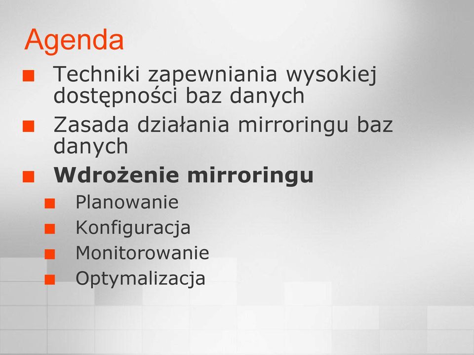 mirroringu baz Wdrożenie mirroringu