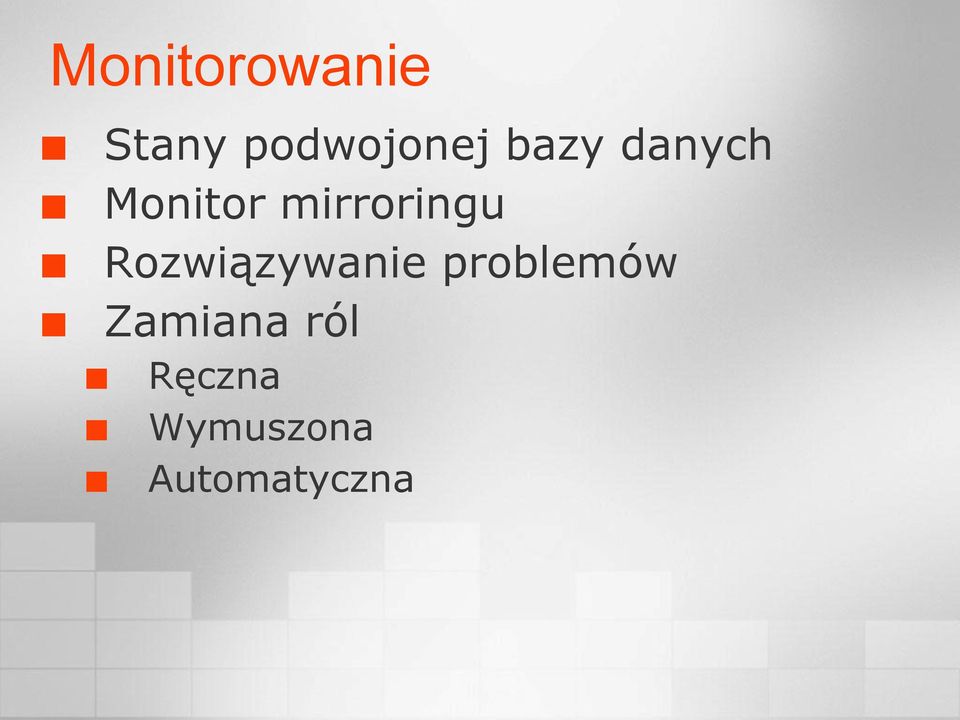 mirroringu Rozwiązywanie