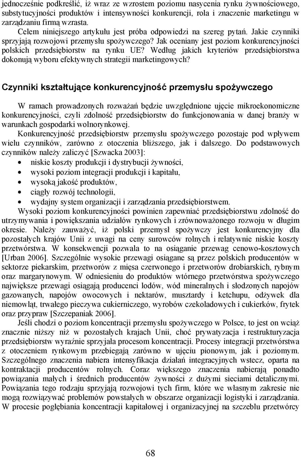 Jak oceniany jest poziom konkurencyjności polskich przedsiębiorstw na rynku UE? Według jakich kryteriów przedsiębiorstwa dokonują wyboru efektywnych strategii marketingowych?