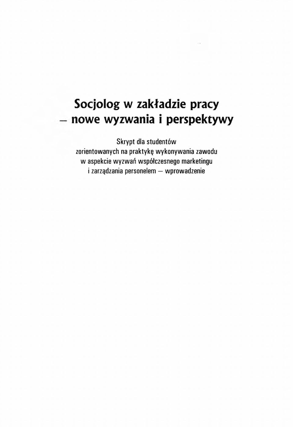 praktykę wykonywania zawodu w aspekcie wyzwań