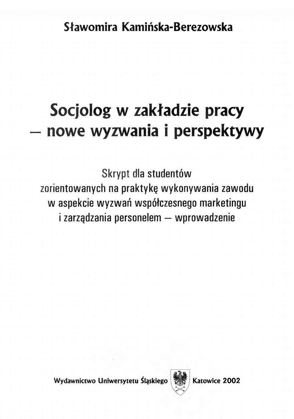 wykonywania zawodu w aspekcie wyzwań współczesnego marketingu i